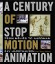 Go to record A century of stop motion animation : from Mľis̈ to Aardman