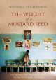 Go to record The weight of a mustard seed : the intimate life of an Ira...