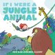 Go to record If I were a jungle animal