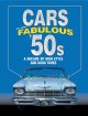 Go to record Cars of the fabulous '50s : a decade of high style and goo...