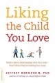 Go to record Liking the child you love : build a better relationship wi...