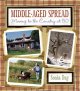 Go to record Middle-aged spread : moving to the country at 50